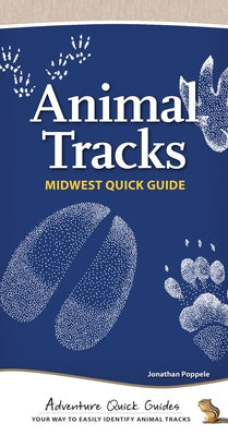 Animal Tracks of the Midwest by Poppele, Jonathan