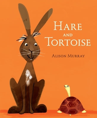 Hare and Tortoise by Murray, Alison