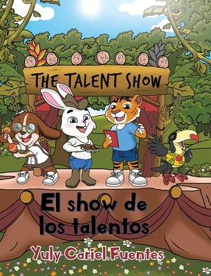 El show de los talentos: The Talent Show by Fuentes, Yuly Cariel