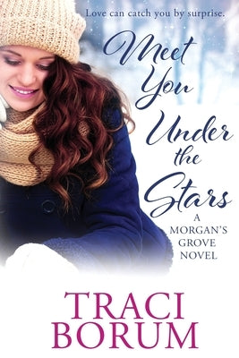 Meet You under the Stars by Borum, Traci