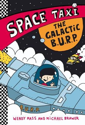 The Galactic B.U.R.P. by Mass, Wendy