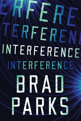 Interference by Parks, Brad