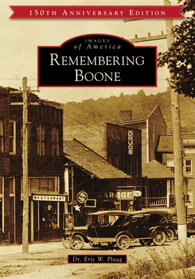 Remembering Boone by Plaag, Eric W.