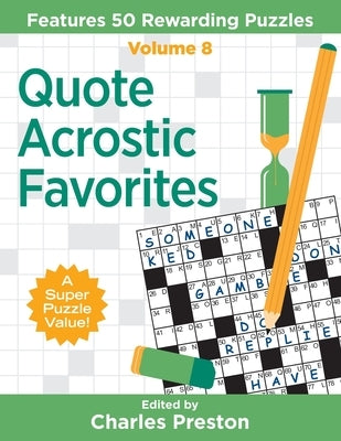 Quote Acrostic Favorites: Features 50 Rewarding Puzzles by Preston, Charles