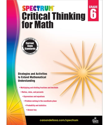 Spectrum Critical Thinking for Math, Grade 6 by Spectrum