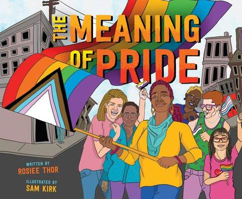 The Meaning of Pride by Thor, Rosiee