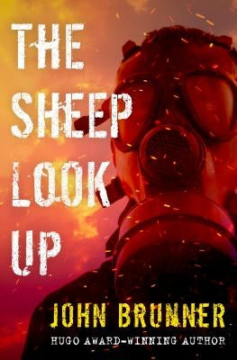 The Sheep Look Up by Brunner, John