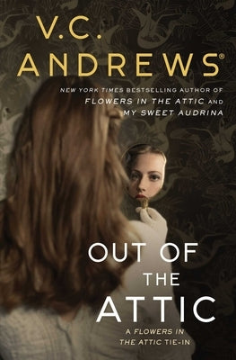 Out of the Attic, Volume 10 by Andrews, V. C.