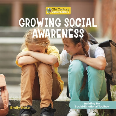Growing Social Awareness by Rose, Emily