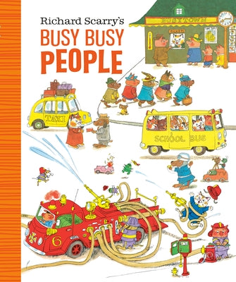 Richard Scarry's Busiest People Ever! by Scarry, Richard