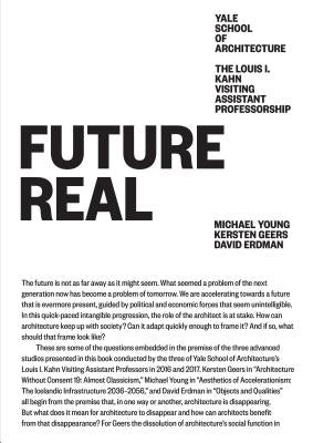 Future Real: Michael Young, Kersten Geers, David Erdman by Young, Michael