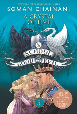 The School for Good and Evil: A Crystal of Time by Chainani, Soman