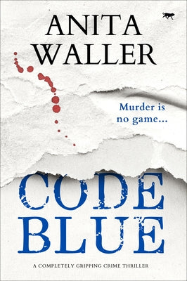 Code Blue by Waller, Anita