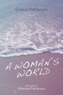 A Woman's World by Patterson, Grace