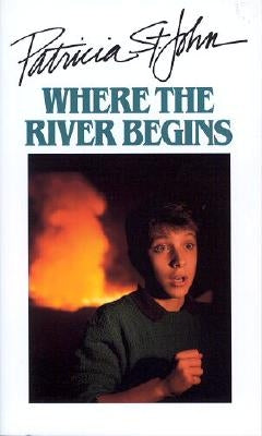 Where the River Begins by St John, Patricia