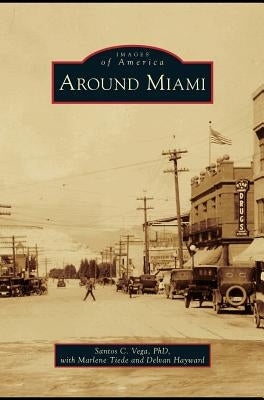 Around Miami by Vega, Santos C.