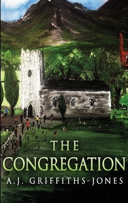 The Congregation: Large Print Hardcover Edition by Griffiths-Jones, A. J.
