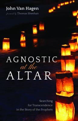 Agnostic at the Altar by Van Hagen, John