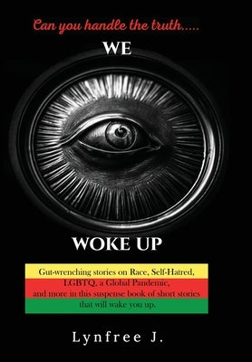 We Woke Up by J, Lynfree