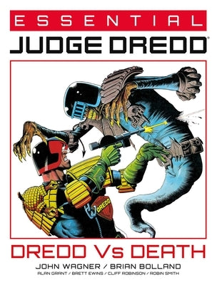 Essential Judge Dredd: Dredd vs. Death, 4 by Wagner, John