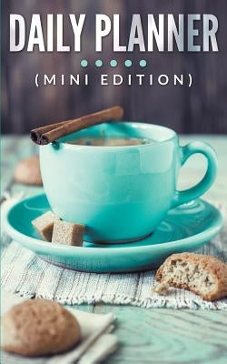 Daily Planner (Mini Edition) by Speedy Publishing LLC
