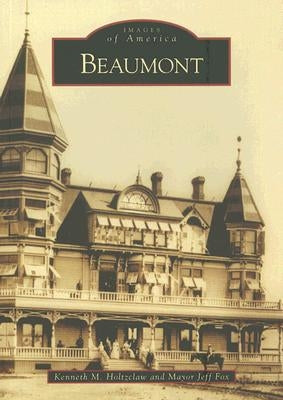 Beaumont by Holtzclaw, Kenneth M.