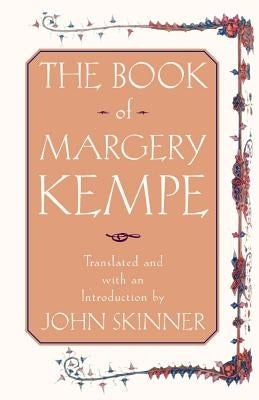 The Book of Margery Kempe by Skinner, John