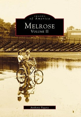 Melrose, Volume II by Pagano, Anthony