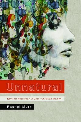 Unnatural by Murr, Rachel