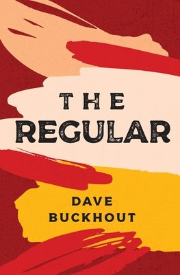 The Regular by Buckhout, David