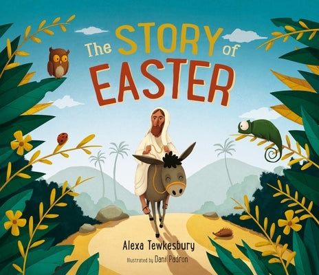 The Story of Easter by Tewkesbury, Alexa