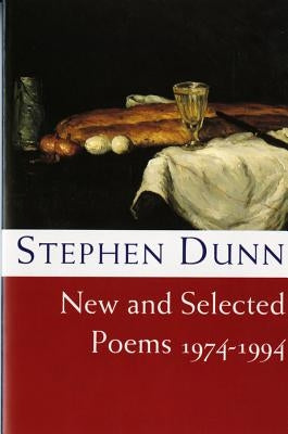 New & Selected Poems: 1974-1994 by Dunn, Stephen