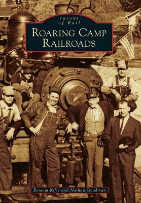 Roaring Camp Railroads by Kifle, Beniam