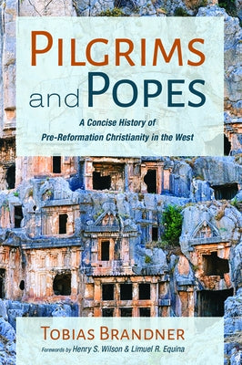 Pilgrims and Popes by Brandner, Tobias