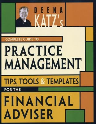 Deena Katz s Complete Gde Practice by Katz
