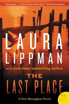 The Last Place: A Tess Monaghan Novel by Lippman, Laura