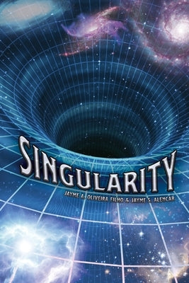 Singularity by Oliveira Filho, Jayme A.
