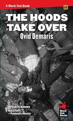 The Hoods Take Over by Demaris, Ovid