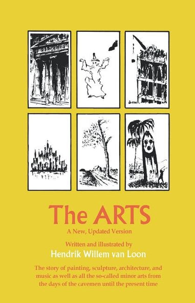 The Arts by Van Loon, Hendrik Willem