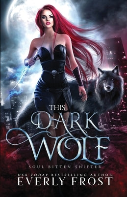 This Dark Wolf by Frost, Everly