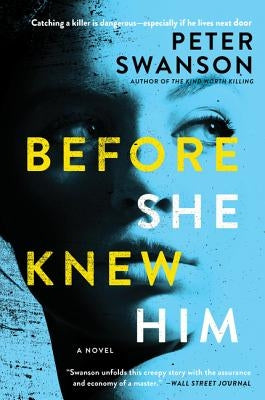 Before She Knew Him by Swanson, Peter