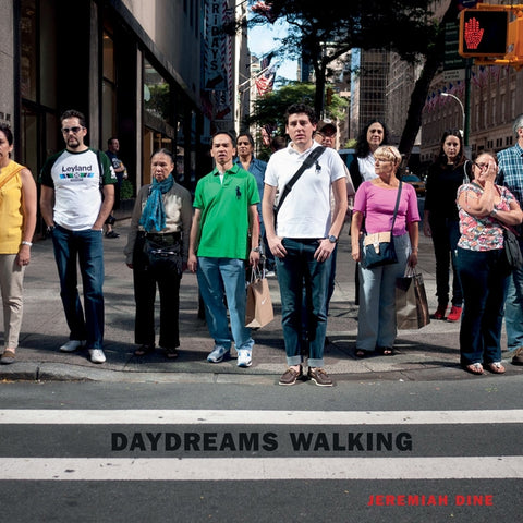 Jeremiah Dine: Daydreams Walking by Dine, Jeremiah