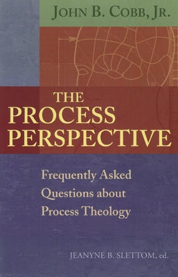 The Process Perspective by Cobb, John B., Jr.