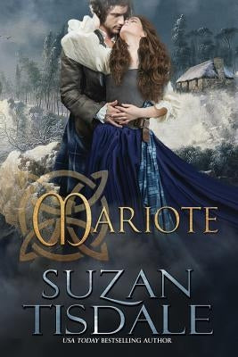 Mariote: Book One of the Daughters of Moirra Dundotter Series by Tisdale, Suzan