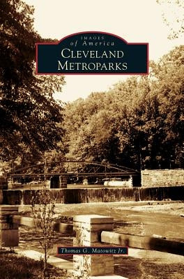 Cleveland Metroparks by Matowitz, Thomas G.