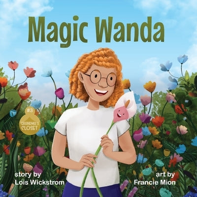 Magic Wanda by Wickstrom, Lois