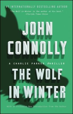 The Wolf in Winter, Volume 12: A Charlie Parker Thriller by Connolly, John