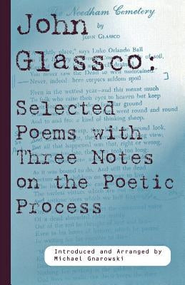 John Glassco: Selected Poems with Three Notes by Glassco, John
