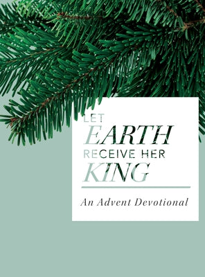 Let Earth Receive Her King by Daniels, T. Scott
