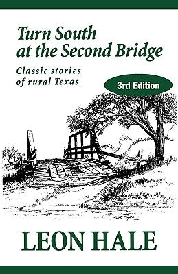 Turn South at the Second Bridge by Hale, Leon